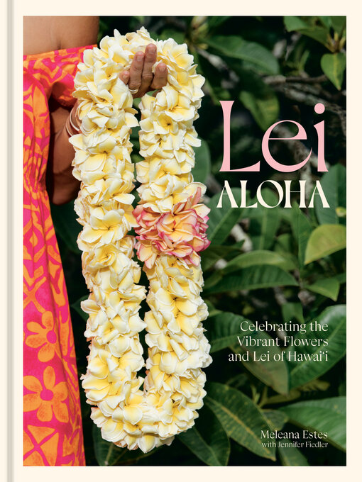 Title details for Lei Aloha by Meleana Estes - Wait list
